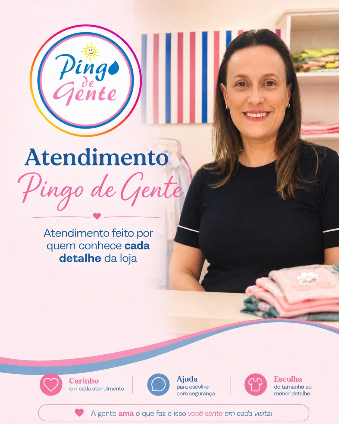 Responsável pela Loja Pingo de Gente
